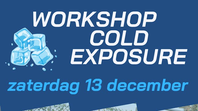 Workshop Cold Exposure