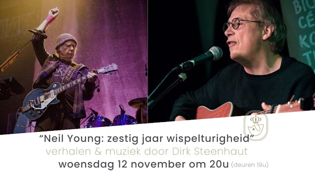 Neil Young: zestig jaar wispelturigheid - Dirk Steenhaut