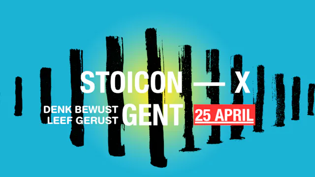 Promobeeld van Stoicon‑X Gent met zwarte verticale penseelstrepen op een felblauwe achtergrond, een gele gloed in het midden, en de tekst ‘Stoicon‑X Gent – Denk bewust, leef gerust – 25 april’ centraal in beeld.