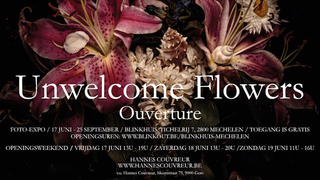 Openingsweekend Unwelcome Flowers - Ouverture - Fototentoonstelling Hannes Couvreur