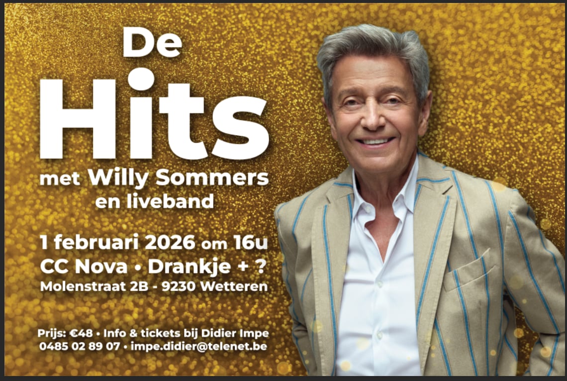 De Hits met Willy Sommers op 1/02/2026 om 16u , 48 euro gratis drankje + ? 