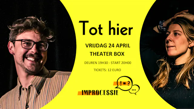 Improcessie: Tot hier