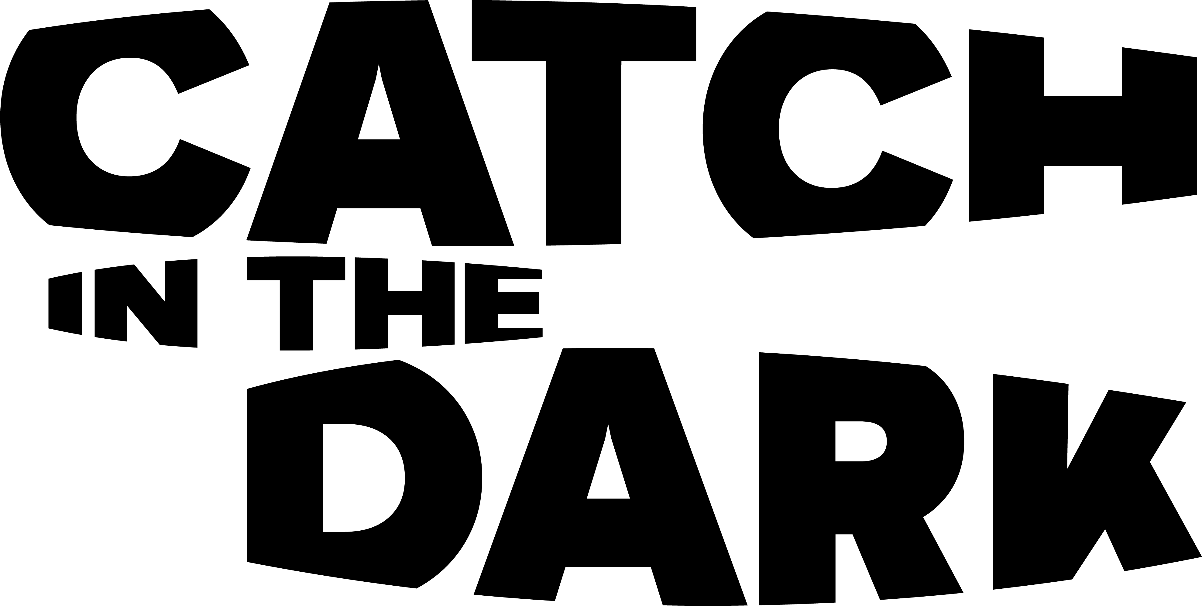 EMBRACE THE UNKNOWN BREAK THE RULES REMEMBER FOREVER